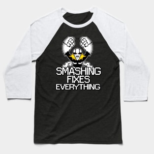 BRS - Smashing Fixes Everything! Baseball T-Shirt